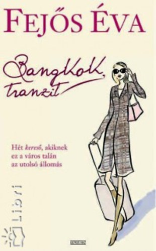 Fej�s �va - Bangkok, tranzit