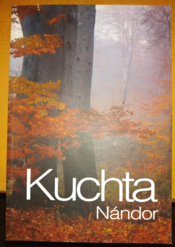 Kuchta Nndor - Visszatekints - Kuchta Nndor Gyjtemnyes fotkilltsa - Jubileum 40