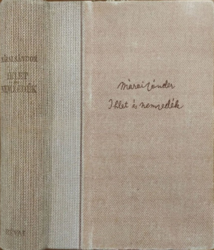 M�rai S�ndor - Ihlet �s nemzed�k (I. kiad�s)