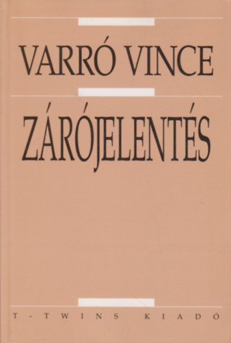 Varr� Vince - Z�r�jelent�s