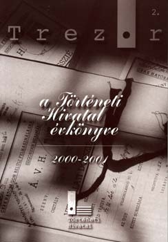 Gyarmati Gy�rgy - A t�rt�neti hivatal �vk�nyve 2000-2001.