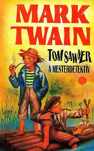 Guthy B�la  Mark Twain (ford.) - Tom Sawyer, a mesterdetekt�v