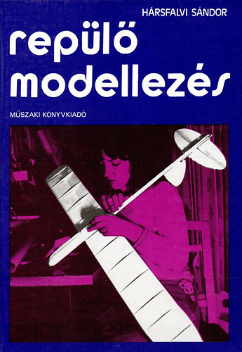 H�rsfalvi S�ndor - Rep�l� modellez�s