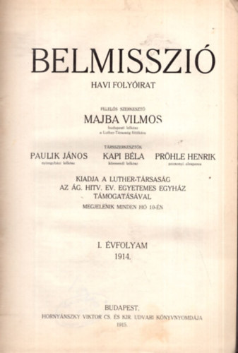 Kapi Bla, Prhle Henrik Paulik Jnos - Belmisszi -havi folyirat  I. vfolyam 1914