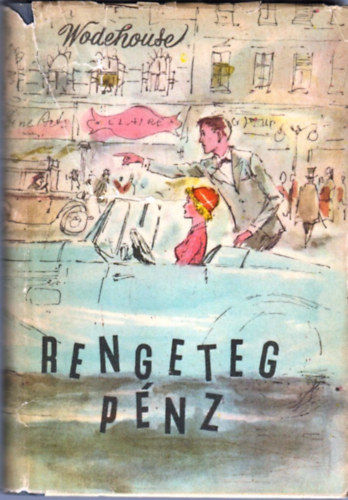 Pelham Grenville Wodehouse - Rengeteg pnz