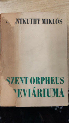 Szentkuthy MIkl�s - Szent Orpheus brevi�riuma III.
