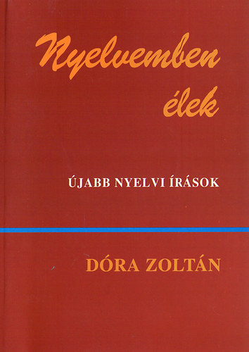 D�ra Zolt�n - Nyelvemben �lek