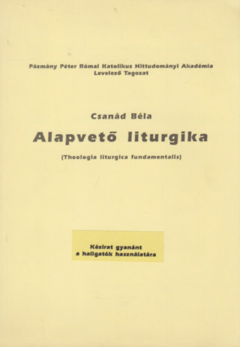 Csand Bla - Alapvet liturgika - Theologia liturgica fundamentalis