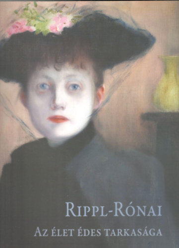 Rippl-Rnai Jzsef (1861-1927) - Az let des tarkasga