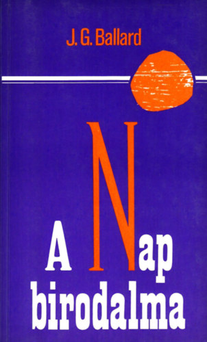 J.G. Ballard - A Nap birodalma