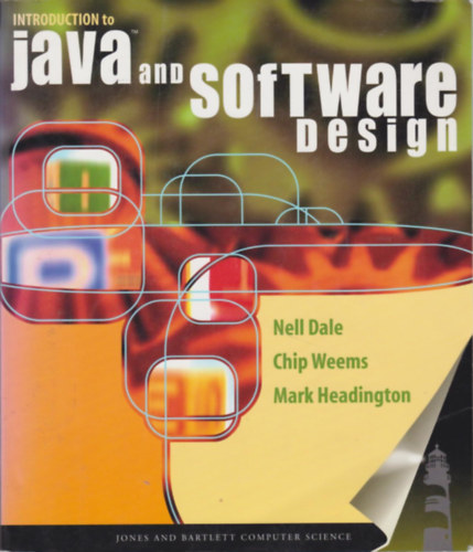 Chip Weems, Mark Headington Nell Dale - Introduction to Java and Software design