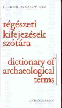 Makkay Jnos Tulok Magda - Rgszeti kifejezsek sztra - angol-magyar, magyar-angol
