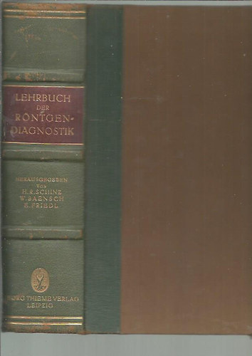 H. R. / Baensch, W. E. / Friedl, E. / Uehlinger, E. Schinz - Lehrbuch der R�ntgendiagnostik