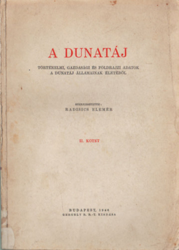 Radisics Elemr  (szerk.) - A Dunatj I-III.