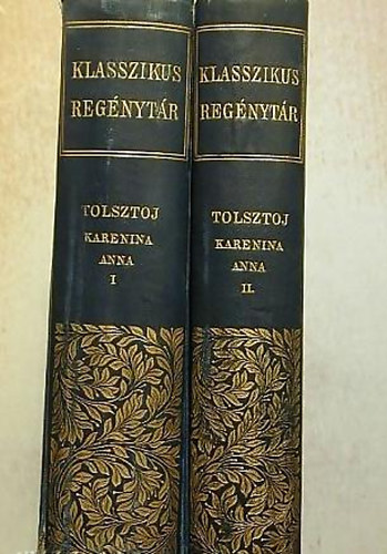 Tolsztoj - Karenina Anna I-II.(Klasszikus Reg�nyt�r)