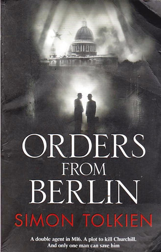 Simon Tolkien - Orders from Berlin