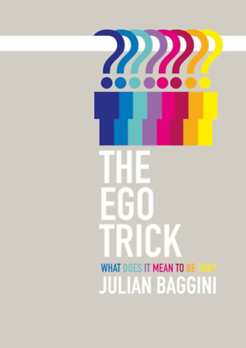 Julian Baggini - The Ego Trick