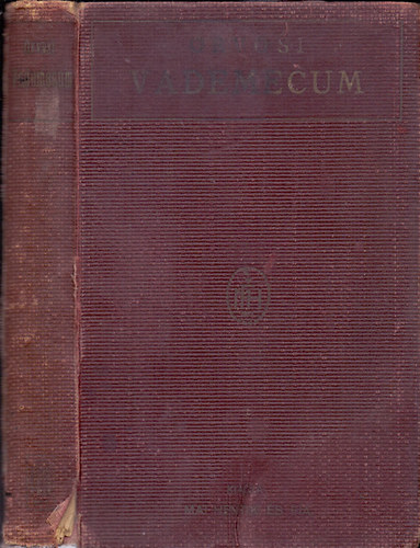 Friedheim, Lamhoffer s Dont;  Schmidt (Leipzigi szakorvosok, egyetemi m. tanrok) - Orvosi vademecum - Szigorl s gyakorl orvosok szmra