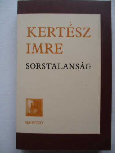 Kertsz Imre - Sorstalansg