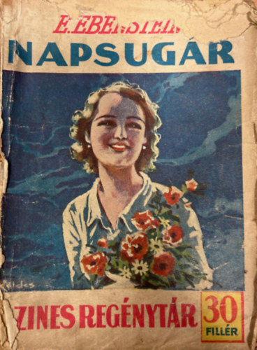 E. Ebenstein - Napsug�r (Sz�nes reg�nyt�r 227. sz�m)