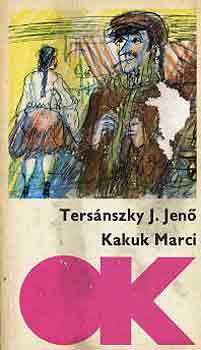 Tersánszky Józsi Jenő - Kakuk Marci