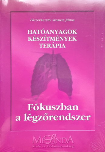 Strausz Jnos - Fkuszban a lgzrendszer