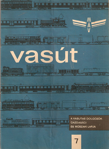 Vas�t : a vasutas dolgoz�k gazdas�gi �s m�szaki lapja 7.