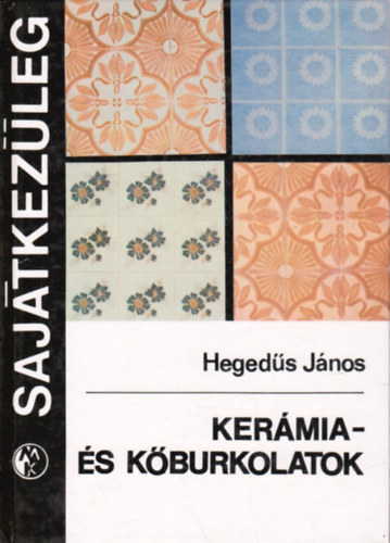 Hegeds Jnos - Kermia- s kburkolatok (Sajtkezleg)