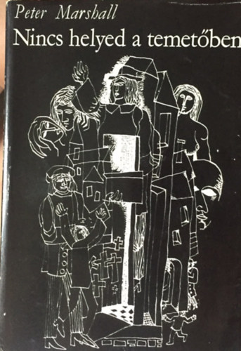Peter Marshall - Nincs helyed a temet�ben (Excluded from the Cemetery)