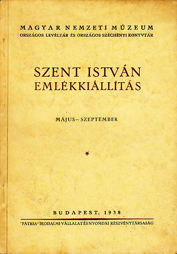 Ptria - Szent Istvn emlkkillts