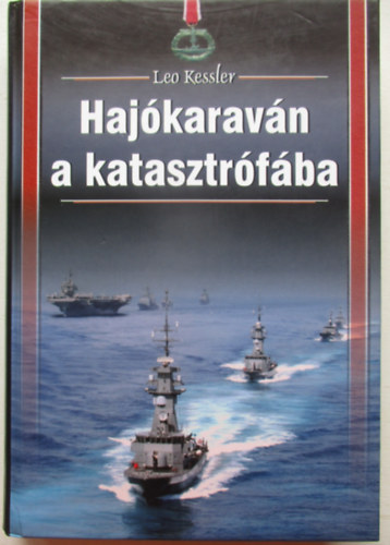 Leo Kessler - Hajkaravn a katasztrfba