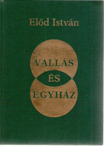 Eld Istvn - Valls s egyhz