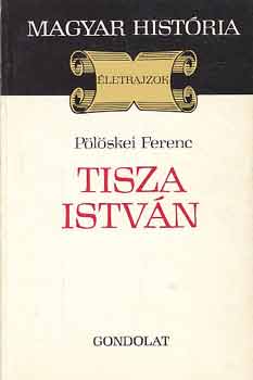 P�l�skei Ferenc - Tisza Istv�n (Magyar Hist�ria)