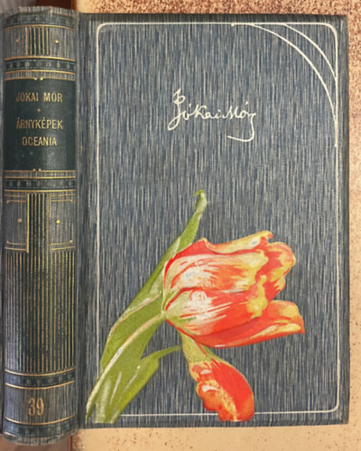 Jókai Mór - Árnyképek I-II. + Oceánia (3 mű egy kötetben)