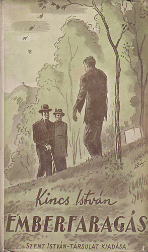 Kincs Istv�n - Emberfarag�s