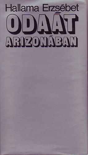 Hallama Erzs�bet - Oda�t Arizon�ban