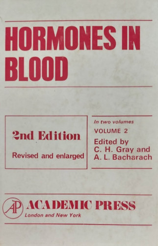 C.H. Gray - A.L. Bacharach - Hormones in Blood Vol 2  (V�rben l�v� hormonok - angol nyelv�)