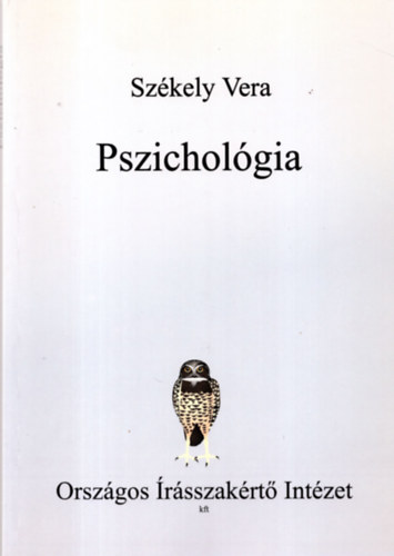 Szkely Vera - Pszicholgia - Grafolgiai szakkpzs pszicholgiai tanegysgei