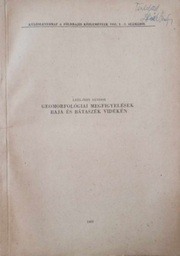 Dr. Lel-ssy Sndor - Geomorfolgiai megfigyelsek Baja s Btaszk vidkn