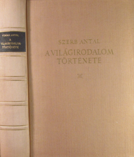Szerb Antal - A vilgirodalom trtnete I-II.
