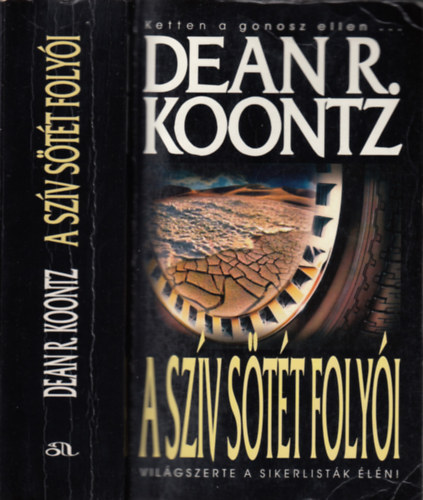 Dean R. Koontz - A szív sötét folyói