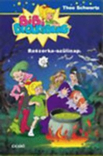 Theo Schwartz - Boszorka-sz�linap (Bibi Blocksberg 2)