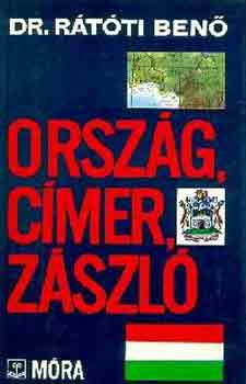 Dr. Rátóti Benő - Ország, címer, zászló