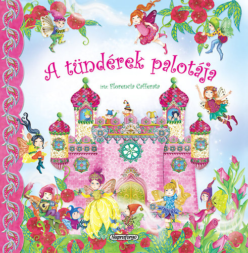 Forg� vil�g - A t�nd�rek palot�ja