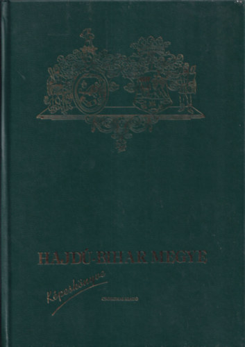Matolcsi Lajos - Hajdú-Bihar megye képeskönyve