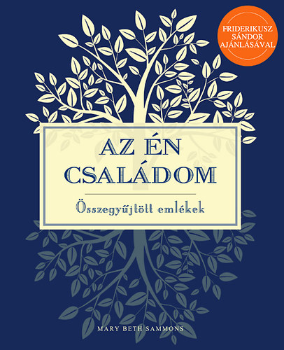 Mary Beth Sammons - Az n csaldom - sszegyjttt emlkek