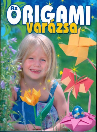 Kricskovics Zsuzsanna - Az origami var�zsa