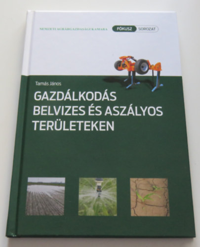 Tam�s J�nos - Gazd�lkod�s belvizes �s asz�lyos ter�leteken