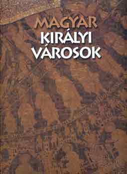 Antall-Gedai-Solt�sz - Magyar kir�lyi v�rosok