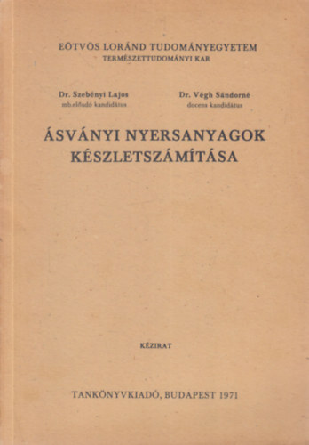 Dr. Szebnyi Lajos - Dr. Vgh Sndorn - svnyi nyersanyagok kszletszmtsa